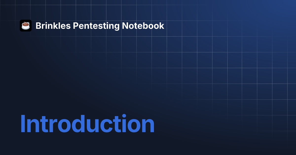 Introduction brinkles pentesting notebook